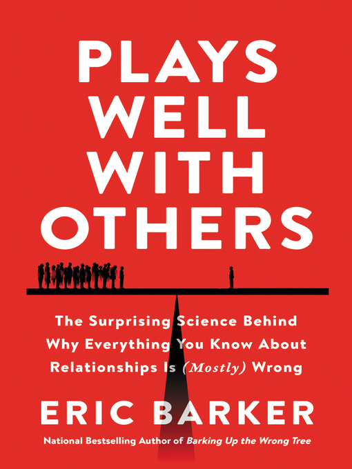Title details for Plays Well with Others by Eric Barker - Available